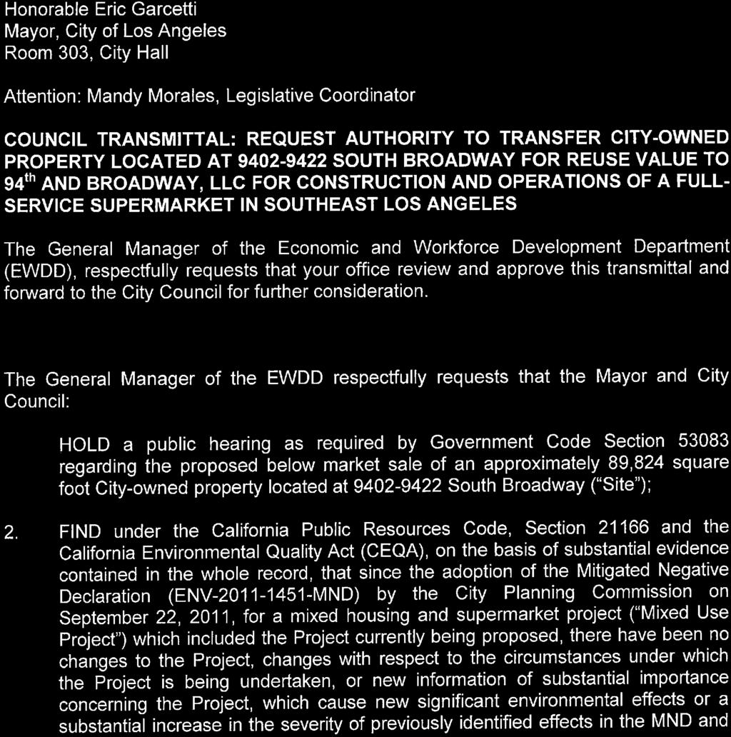approve this transmittal and forward to the City Council for further consideration. RECOMMENDATIONS The General Manager of the EWDD respectfully requests that the Mayor and City Council: 1.