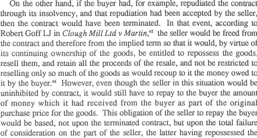 (1992) 4 BOND L R On the other hand, if the buyer had, for example, repudiated the contract through its insolvency, and that repudiation had been accepted by the seller, then the contract would have