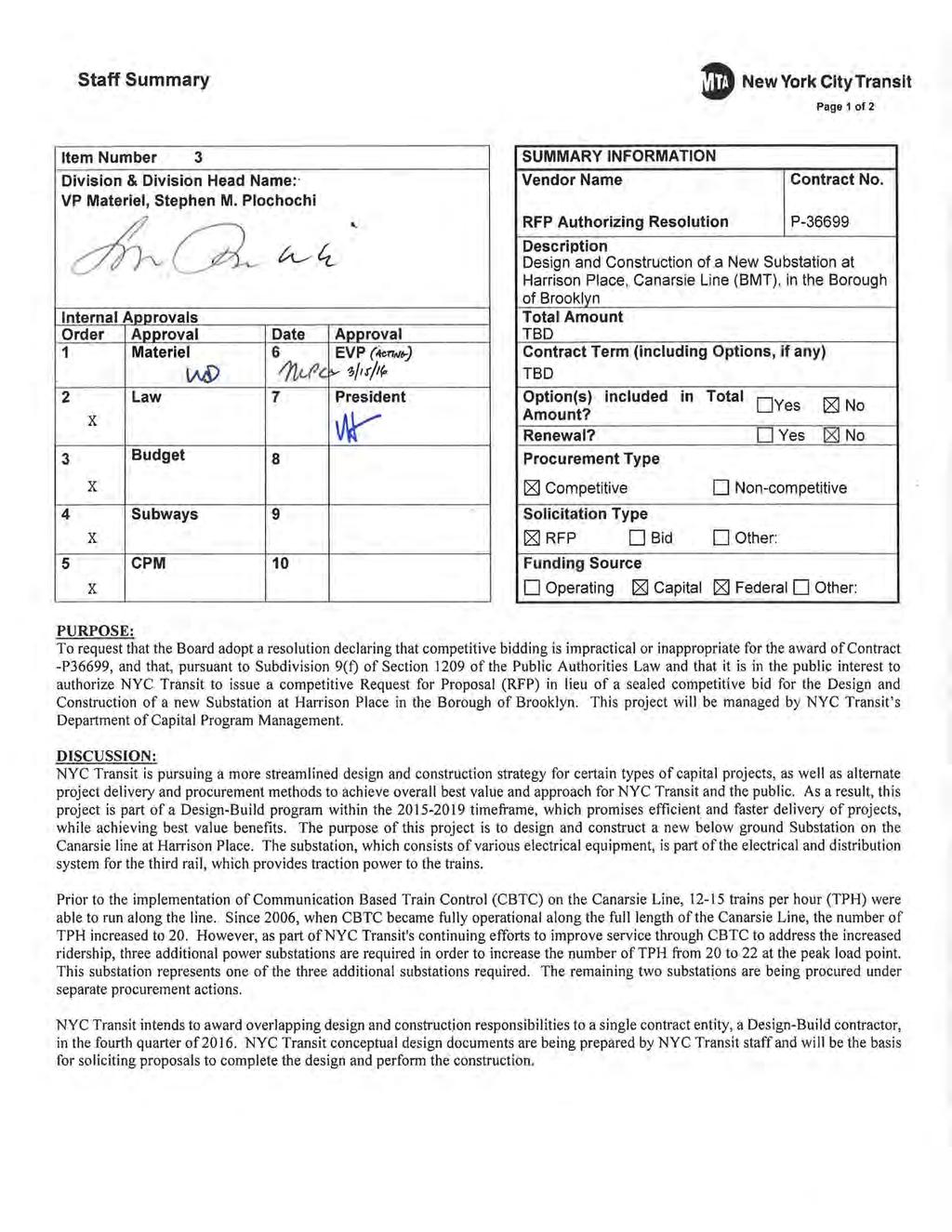 Staff Summary D New York CityTranslt Page 1 of 2 Item Number 3 Division & Division Head Name: VP Materiel, Stephen M. Plochochi ~a ~4.