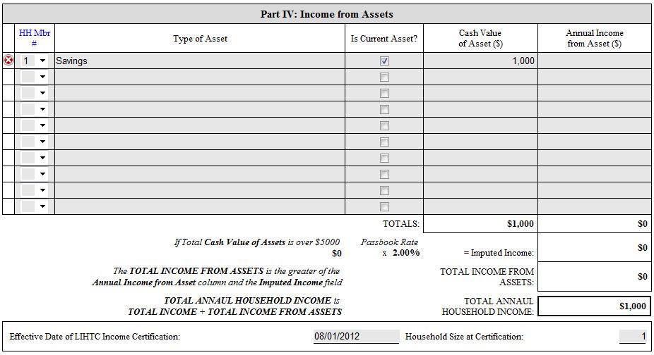 Part IV: Income from Assets From the third party verification forms obtained from each asset source, list the gross amount anticipated to be received during the twelve months from the effective date