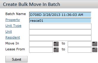 90 Chapter 4: Move-Ins and Transfers To post a move-in batch 1 From the side menu, select Residents > Move-In Functions > Add Move-In Batch. The Create Bulk Move-In Batch screen appears.