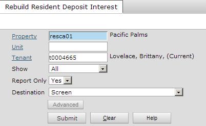 Yardi Voyager Residential User s Guide 273 To rebuild a resident s deposit interest 1 From the side menu, select Setup > Deposit Interest > Utilities > Rebuild Tenant Deposit Interest.