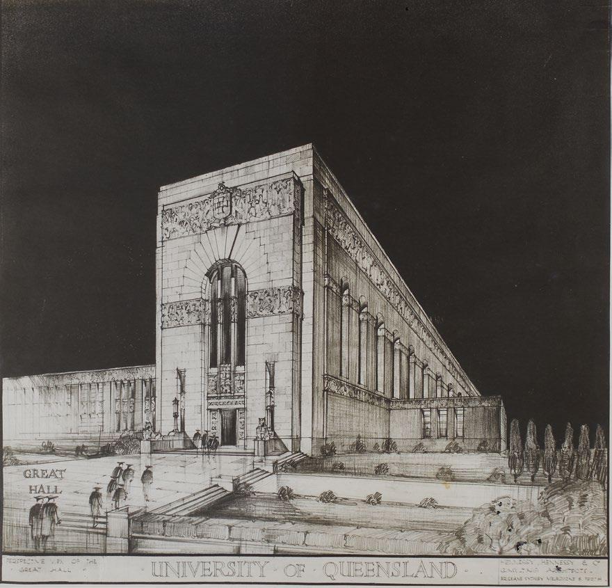 Left: The Great Hall, This part of the Great Court was never built, Hennessy, Hennessy & Co., circa 1936, F3328, Fryer Library, The University of Queensland Library. a Pyrrhic victory.