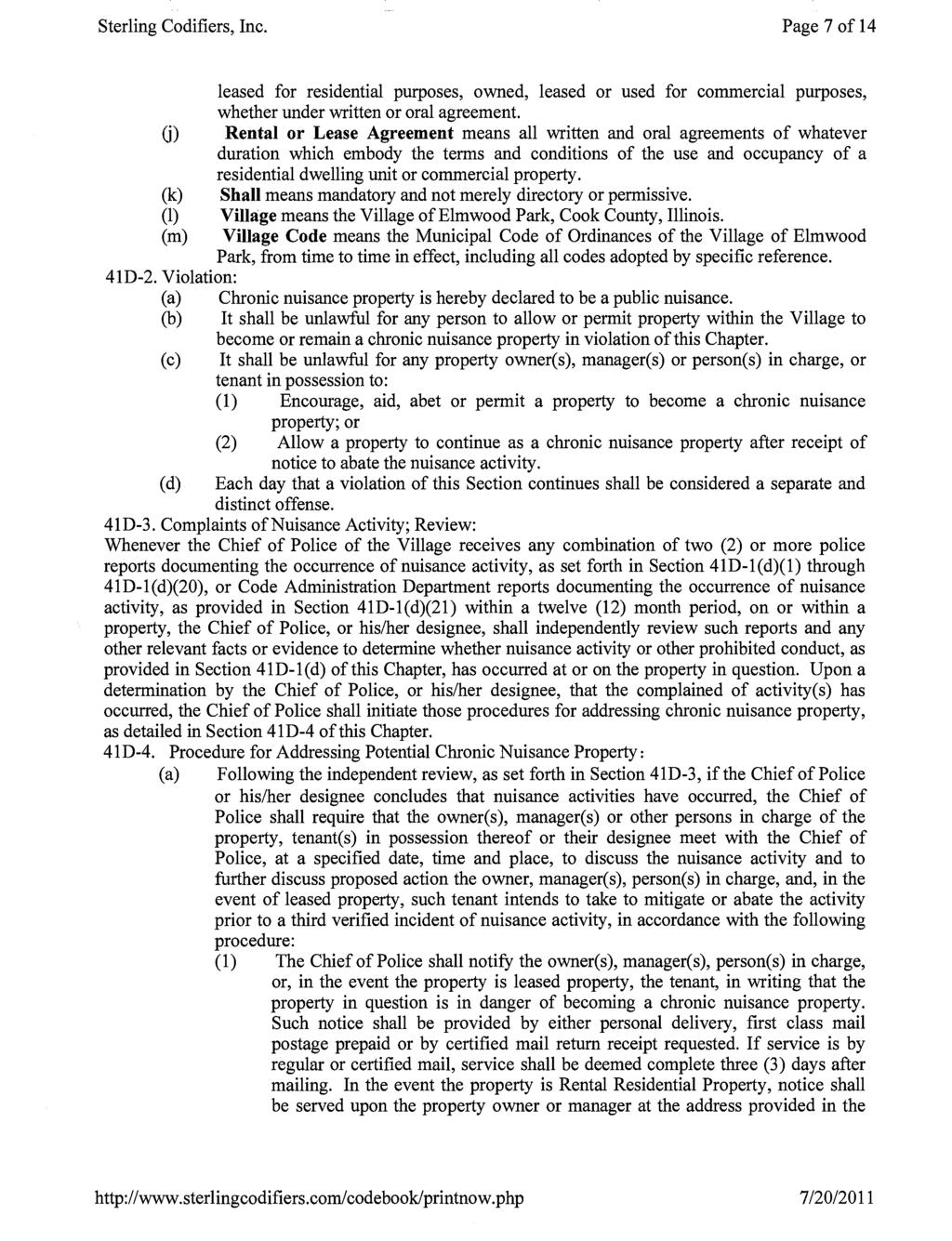 Sterling Codifiers, Inc. Page 7 of 14 leased for residential purposes, owned, leased or used for commercial purposes, whether under written or oral agreement.