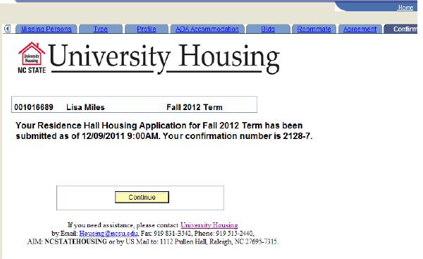 CONFIRMATION Please print this page as your confirmation that University Housing received your application.