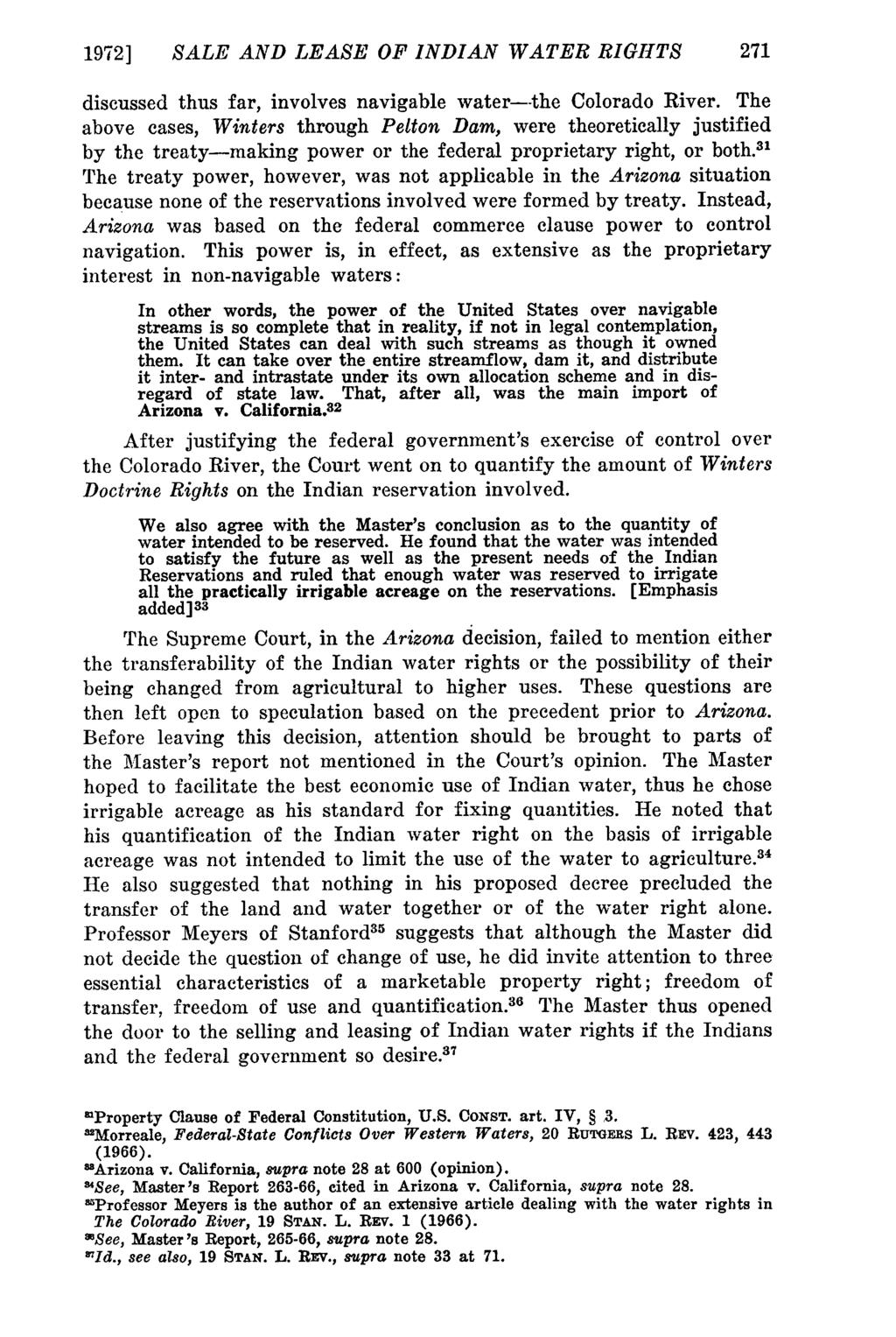 1972] SALE Montana AND LEASE Law Review, OF INDIAN Vol. 33 [1972], WATER Iss. 2, RIGHTS Art. 5 271 discussed thus far, involves navigable water--the Colorado River.
