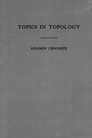 Topics in Topology 1942 Solomon Lefschetz Solomon Lefschetz pioneered the field of topology the study of the properties of manysided figures and their ability to deform, twist, and stretch without