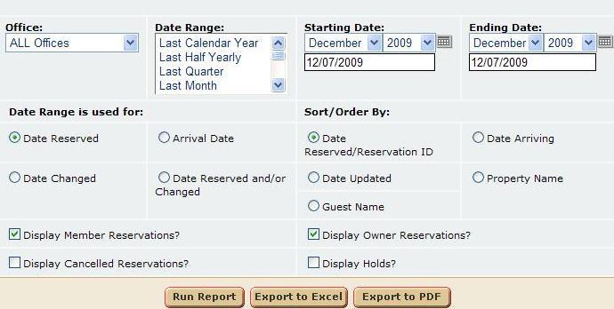 User can select: a.) Office - A Single Office or All Offices. b.)date Range Quick way for user to select dates by yearly quarters. c.) Starting Date Start Date of reservations set. d.) Ending Date End Date of reservations set.