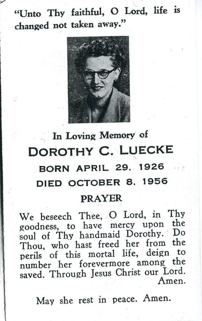 viii. Dorothy LUECKE was born on 29 Apr 1926. She died on 8 Oct 1956 at the age of 30. She has reference number 1264. 32. Joseph F.