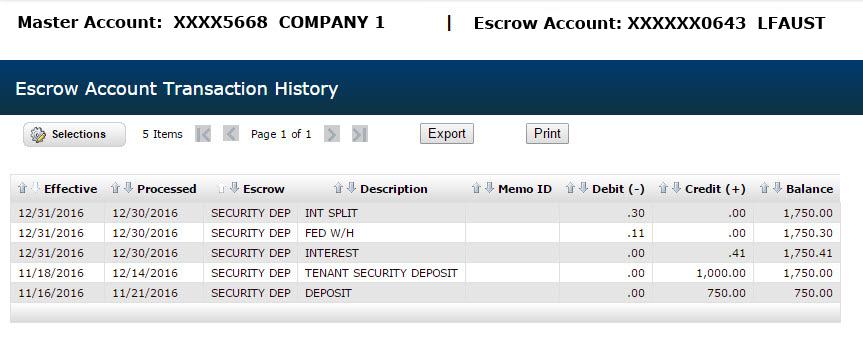 ESCROW SUB ACCOUNT TRANSACTION HISTORY Up to 18 months of history can be viewed for each Escrow Sub Account.