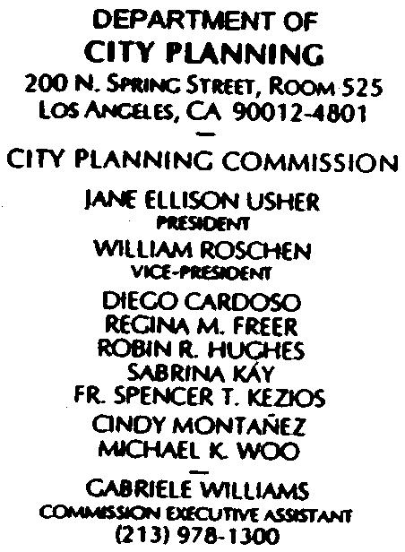 DEPARTMENT OF CITY PLANNING 200 N.s,..~STRf T, ROOMS2S LOS ANCaES, CA 90012-4801 CITY PLANNING COMMISSION IA/'E ELLISON USHER ~ WILLIAM ROSCHEN VIC(~Nr DIEGO CARDOSO RECI~ M. FREER RO8INR.