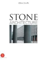 Stone : Ancient and Modern