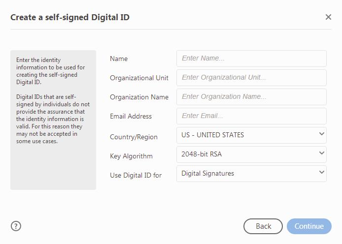 Enter your identifying information to appear on your digital signature then (2) click