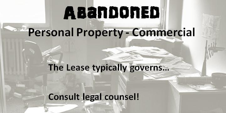Although some states and local jurisdictions have enacted laws addressing personal property abandoned in non-residential units, most allow the