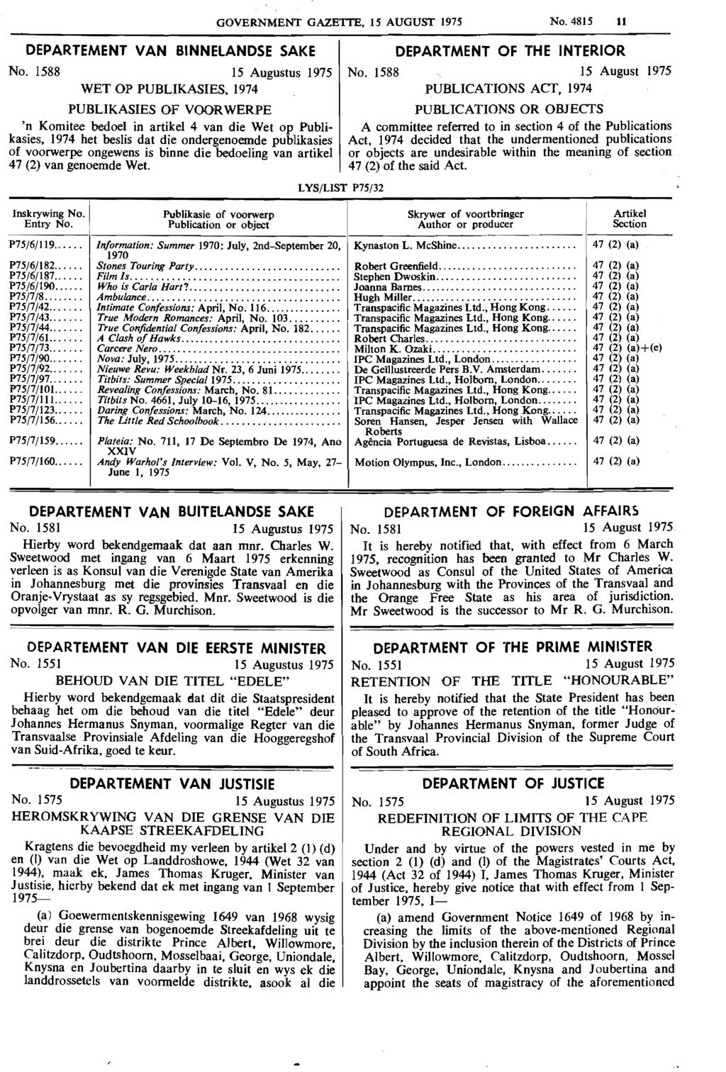 DEPARTEMENT VAN BINNELANDSE SAKE No. 1588 15 Augustus 1975 WET OP PUBLIKASIES.