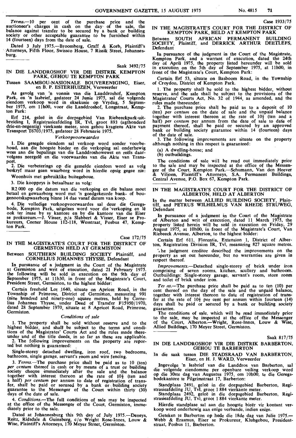 GOVERNMENT GAZETTE, 15 AUGUST 1975 No. 4815 71 Terms.