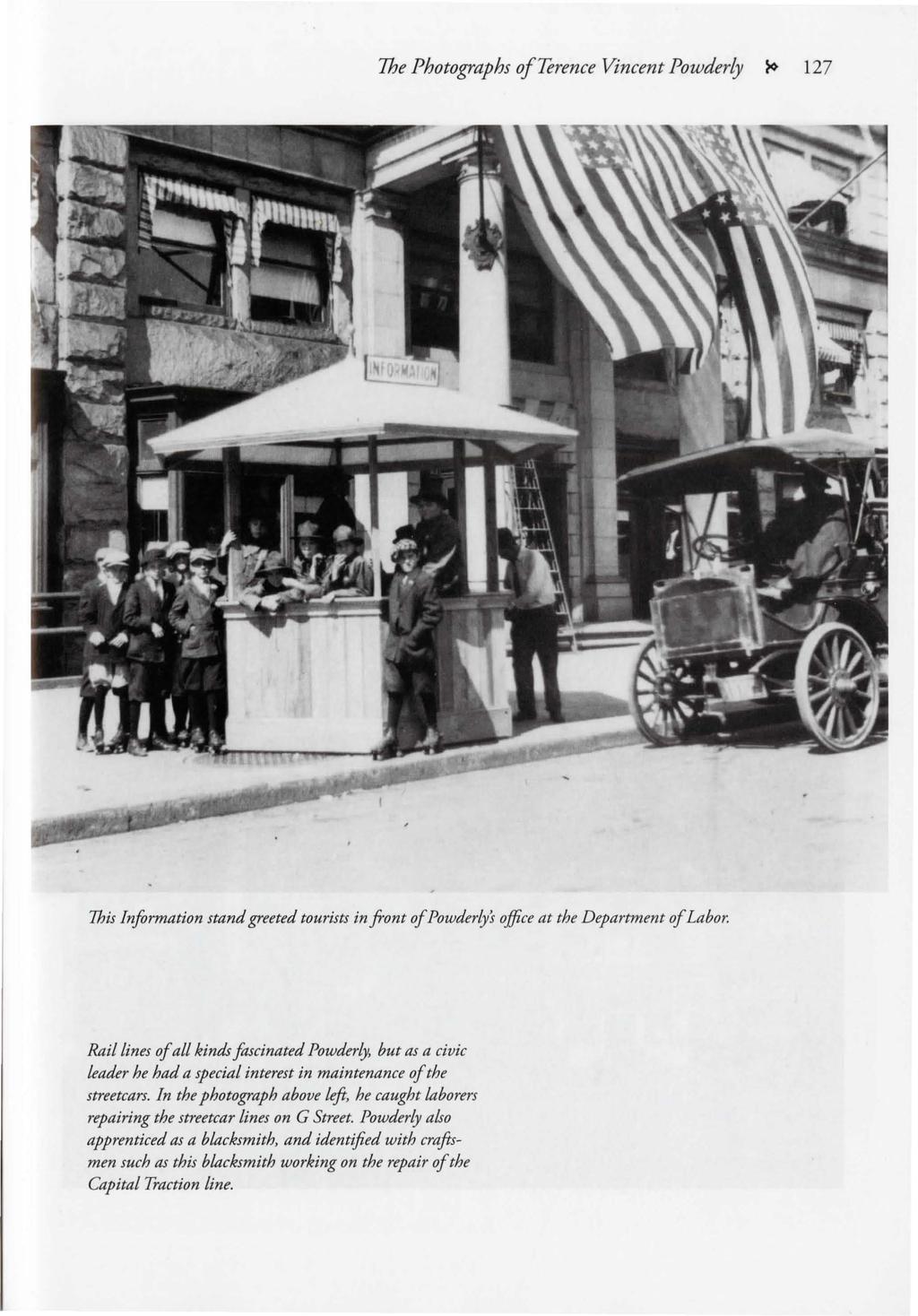 The Photographs o/terence Vincent Powderly ~ 127 1his Information stand greeted tourists in front of Powderly's office at the Department of Labor.