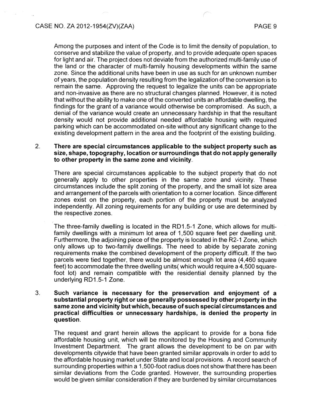 PAGE9 Among the purposes and intent of the Code is to limit the density of population, to conserve and stabilize the value of property, and to provide adequate open spaces for light and air.
