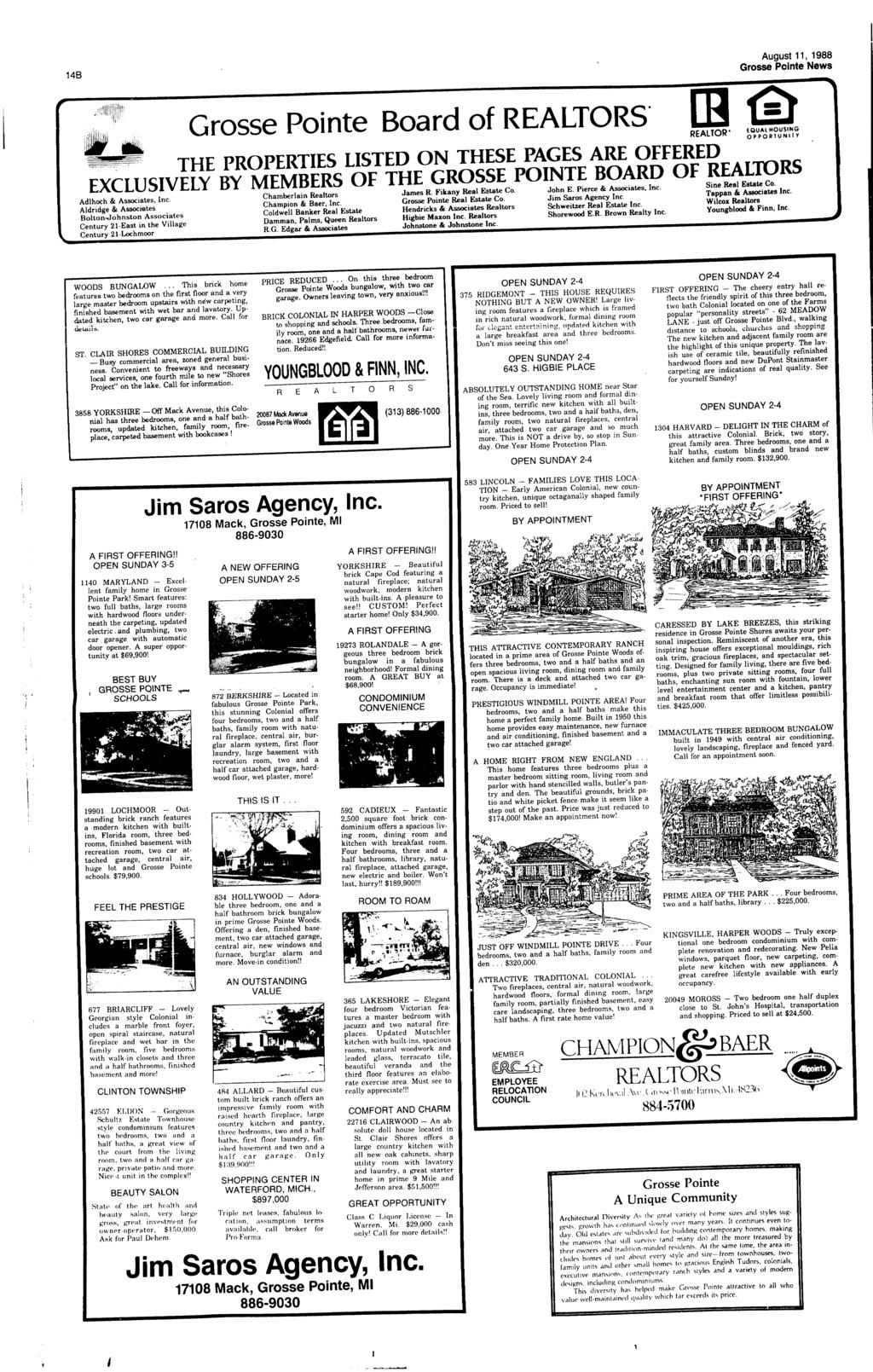 148 August 11, 1988 Grosse Pointe Board of REALTORS' Chamberlam Realtors Champion & Baer, nc Coldwell Banker Real Estate Damman, Palms.