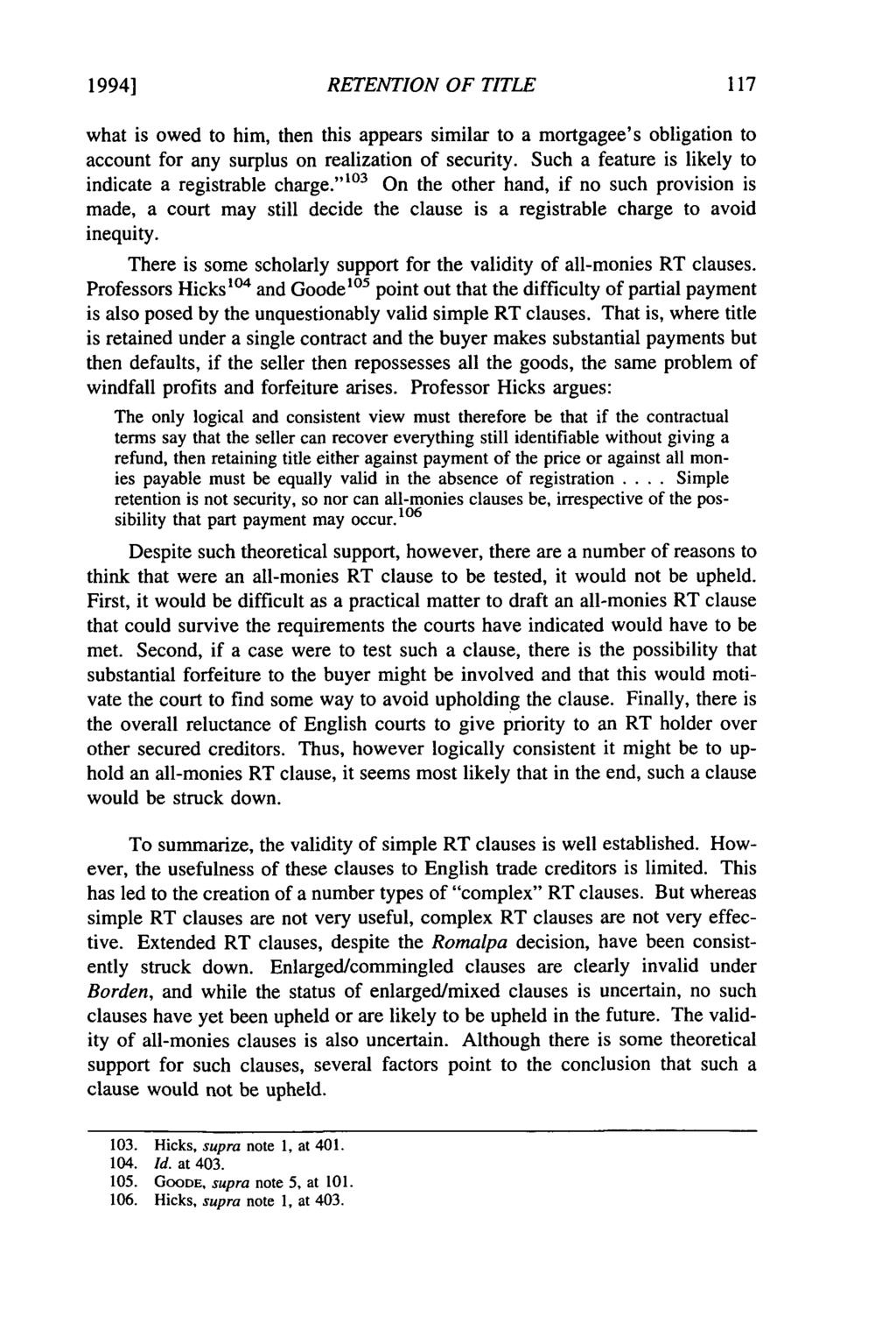 1994] RETENTION OF TITLE what is owed to him, then this appears similar to a mortgagee's obligation to account for any surplus on realization of security.