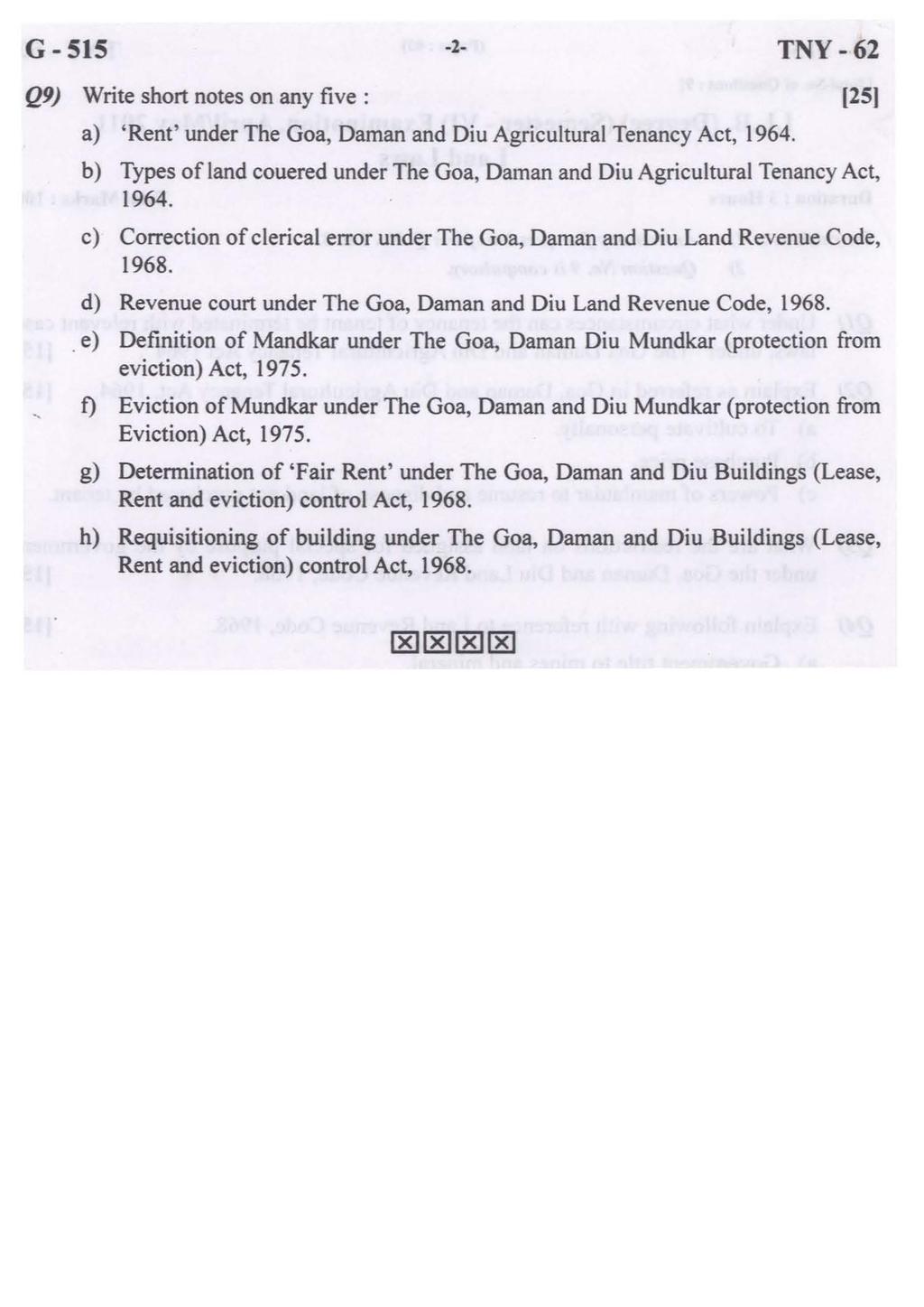 G - SIS -2- TNY- 62 Q9) Write short notes on any five : a) 'Rent' under The Goa, Daman and Diu Agricultural Tenancy Act, 1964.