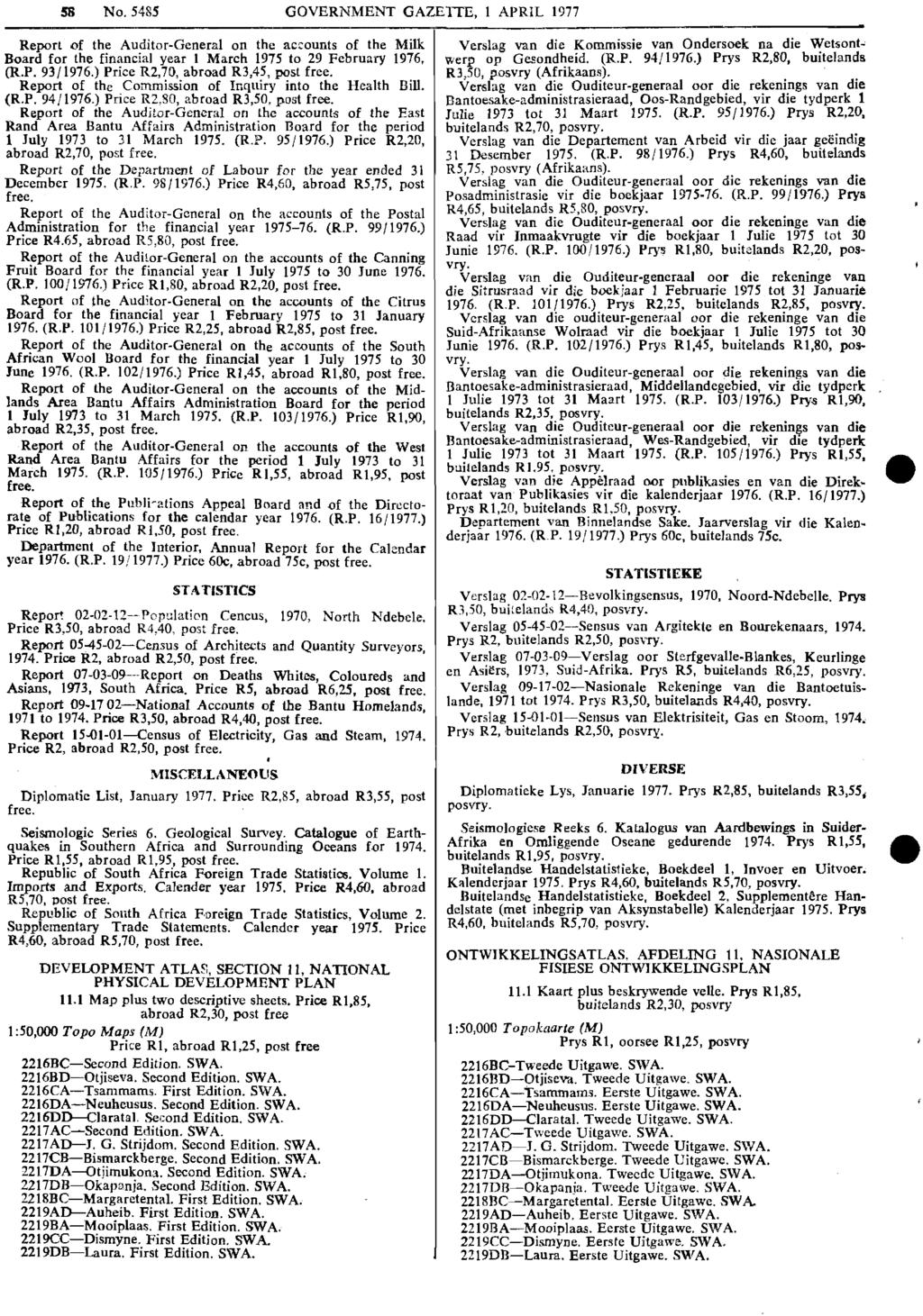 58 No. 5485 GOVERNMENT GAZETTE, 1 APRIL 1977 Report of the Auditor-General on the ac~ounts of the Milk Board for the financial year 1 March 1975 to 29 February 1976, CR.P. 93/1976.