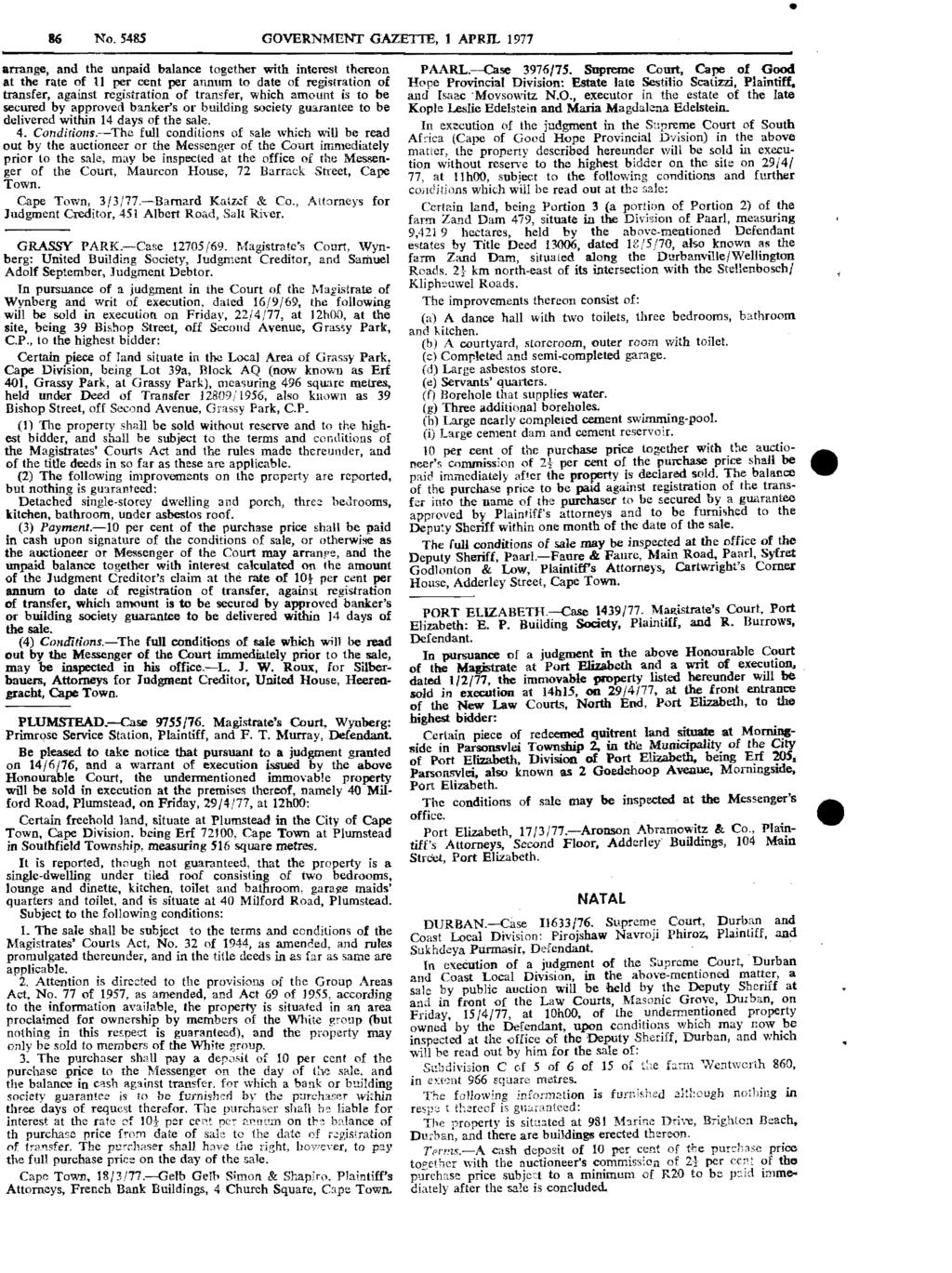 No. S48S GOVERNMENT GAZETTE, 1 APRIL 1911 arrange, and the unpaid balance together with interest thereon at the rate of 11 per cent per annum to date of registration of transfer, against registration