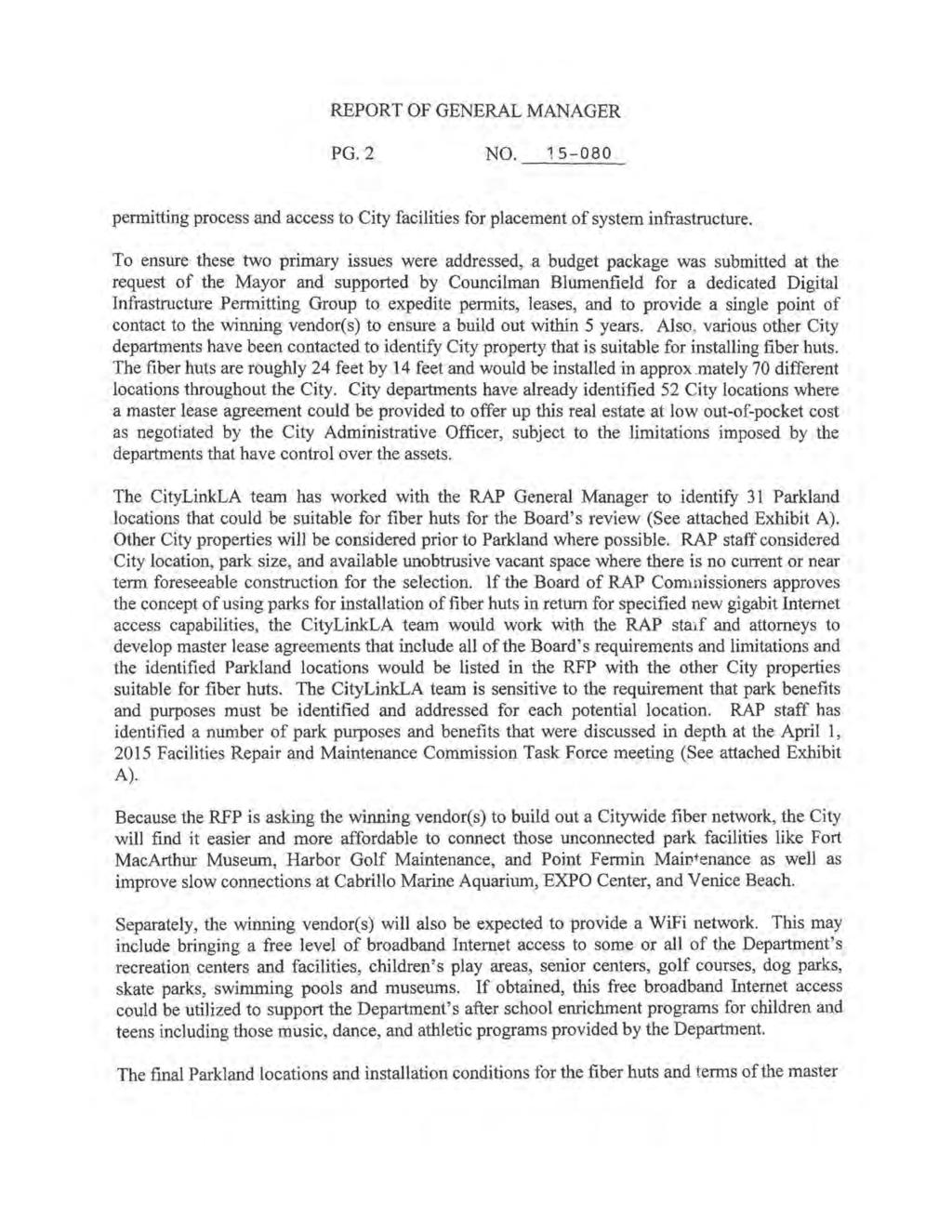 REPORT OF GENERAL MANAGER PG.2 NO. 1_5_-_0_8_0_ permitting process and access to City facilities for placement of system infrastructure.