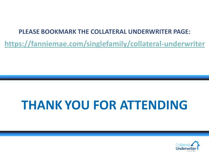 Thank you very much for your attendance and your interest in Collateral Underwriter.