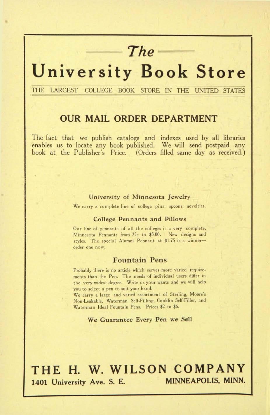 ~~- The ===--===-===== University Book Store THE LARGEST COLLEGE BOOK STORE IN THE UNITED STATES OUR MAIL ORDER DEPARTMENT The fact that we publish catalogs and enables us to locate any book