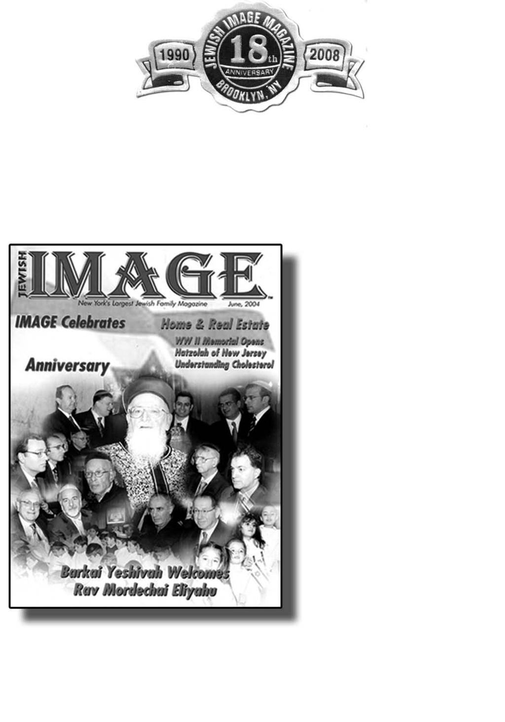 IMAGE MAGAZINE Is Celebrating Its 18th Anniversary in January 2008 Special Commemorative Issue * Everyone in our community is going to keep this special issue forever * Collector s edition *