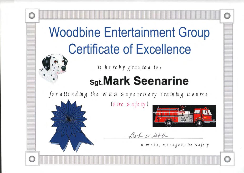 Woodbine Enerainmen Group Cerificae of Excellence is k e re b y fl ran e d o : f! "A*, * sg.