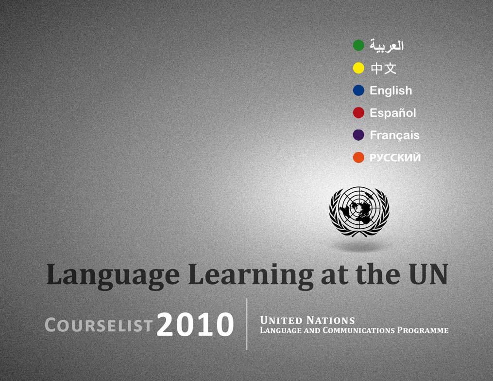 UNITED NATIONS 2010 Courselist for the Language and Communications Programme of the