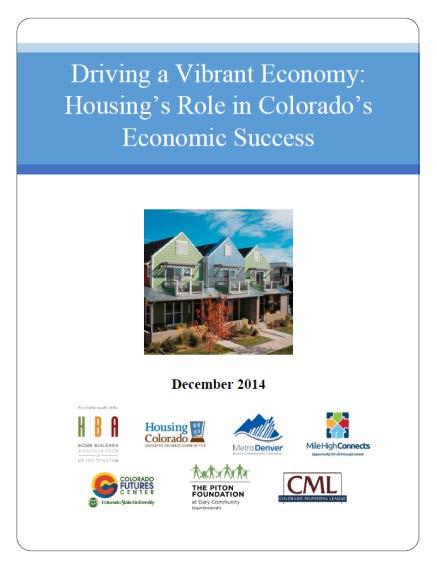 Housing is a Vital Economic Development Component Driving a Vibrant Economy: Housing s Role in Colorado s Economic Success (December 2014) The overall economic impact of home building in 2013 was $5.