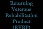 Partnership Product (SPP) Veterans Rehabilitation Product (VRP) Returning Veterans