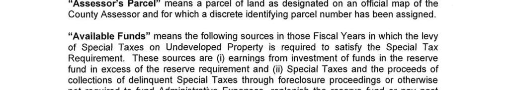 "Annual Maximum Special Tax - Undeveloped Property" means the maximum Special Tax which may be annually levied on an Assessor's Parcel that has been classified as Undeveloped Property as described in