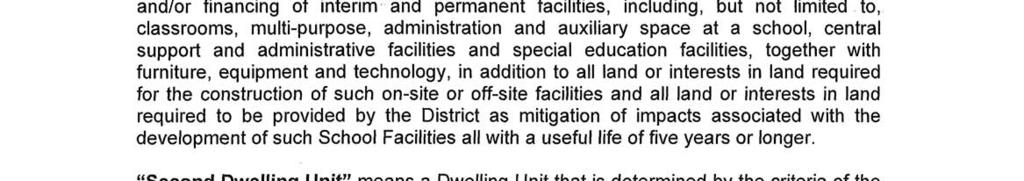 "School Facilities" means the design, planning, acquisition, installation, construction and/or financing of interim and permanent facilities, including, but not limited to, classrooms, multi-purpose,