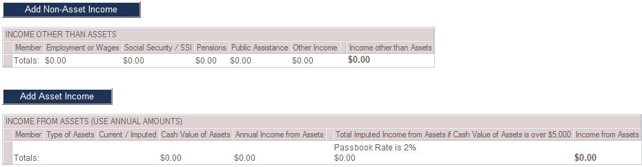 3.4.2.2 Other Sections You can also add in Non-Asset Income and Asset Income for the household as well 3.4.3 Non-Asset income To input new non-asset income click on the Add Non-Asset Income button
