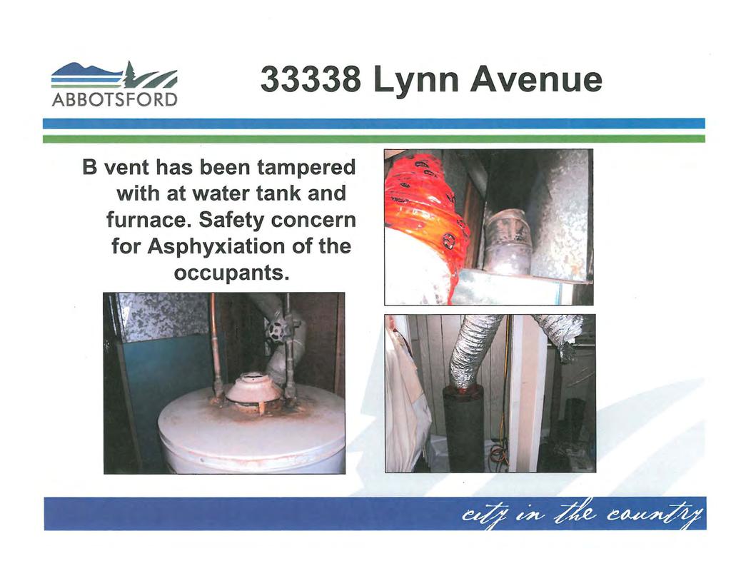 ... ~~ ABBOTSFORD 33338 Lynn Avenue B vent has been tampered with at water