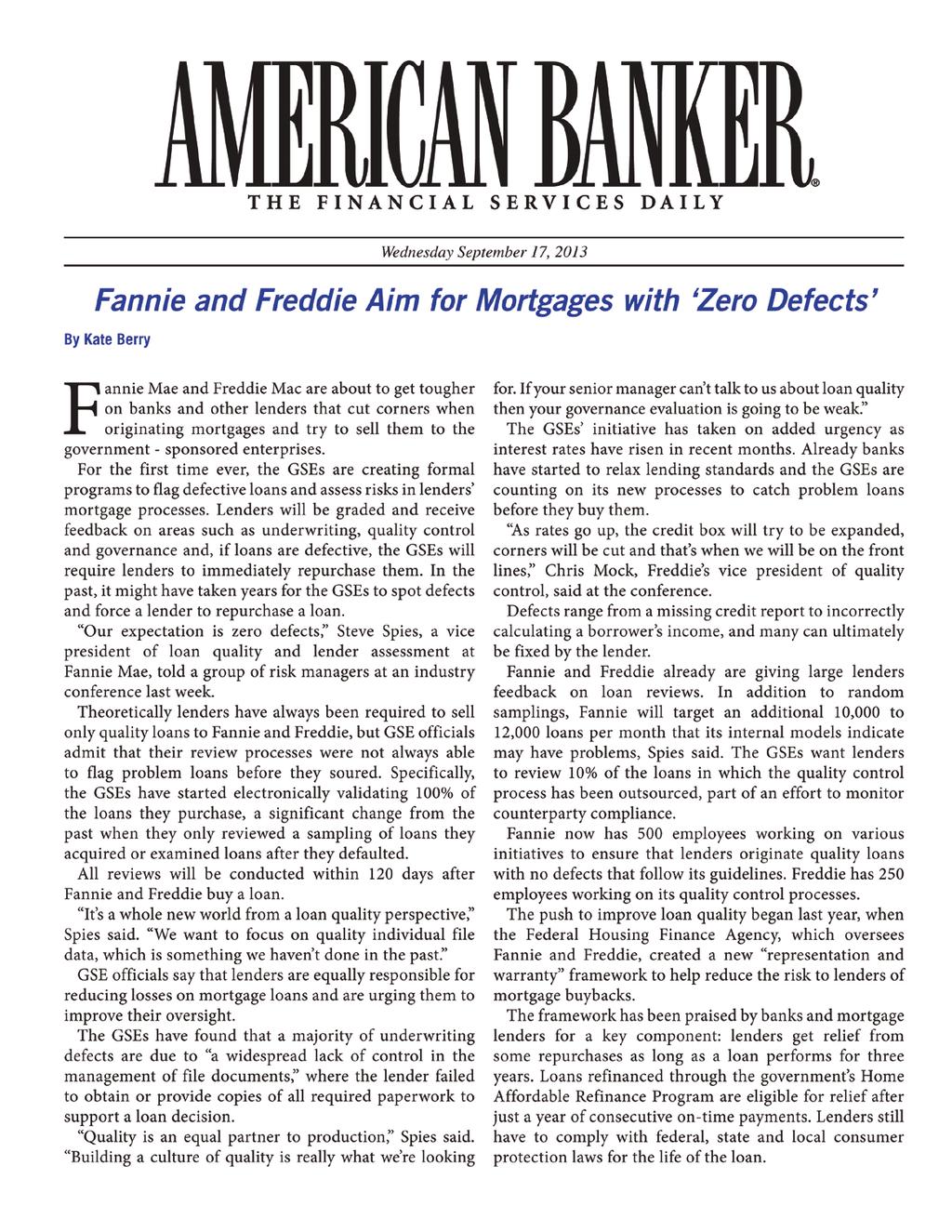 Page 9 Additional resources Fannie and Freddie Aim for Mortgages with Zero Defects By Kate Berry in