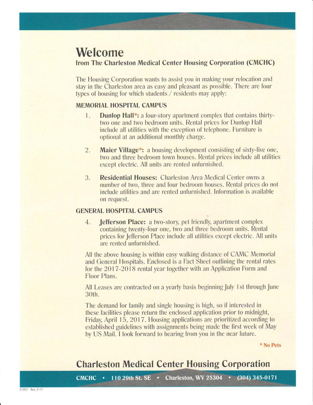 Welcome from The (CMCHC) The Housing Corporation wants to assist you in making your relocation and stay in the Charleston area as easy and pleasant as possible.