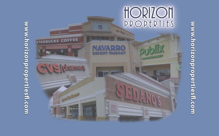 Horizon Properties has consistently enhanced the value of the portfolio of assets we manage.