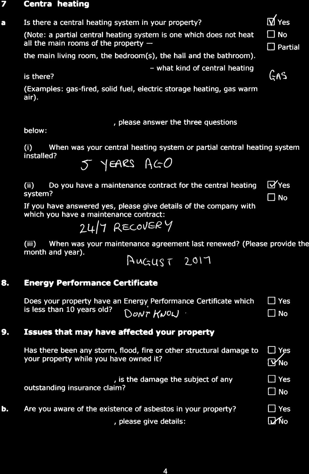 propedy questionnaire 7 Central heating a Is there a central heating system in your property?