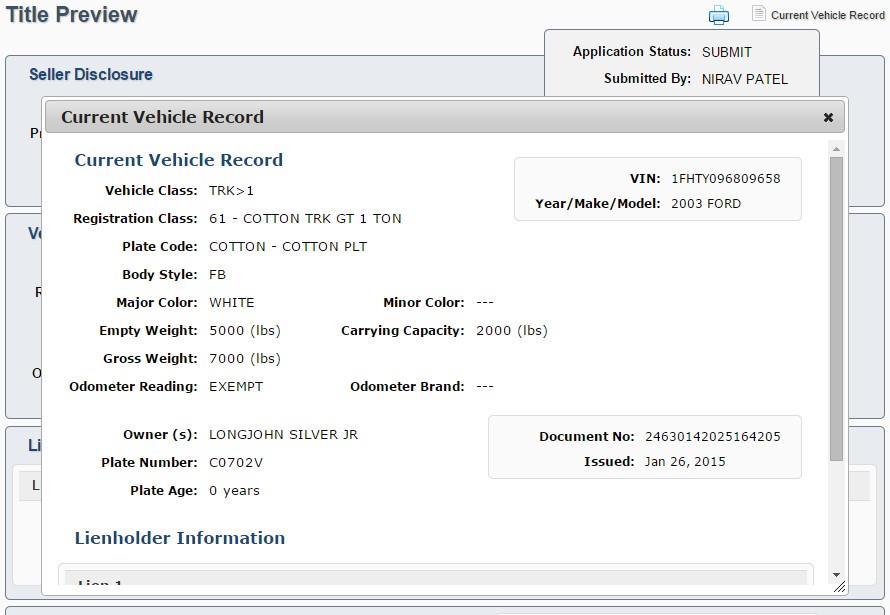 Title Preview page, as shown in Figure 4. Figure 4: Selecting Current Vehicle Record When a county user clicks the Current Vehicle Record link, the Current Vehicle Record window pops up. See Figure 5.