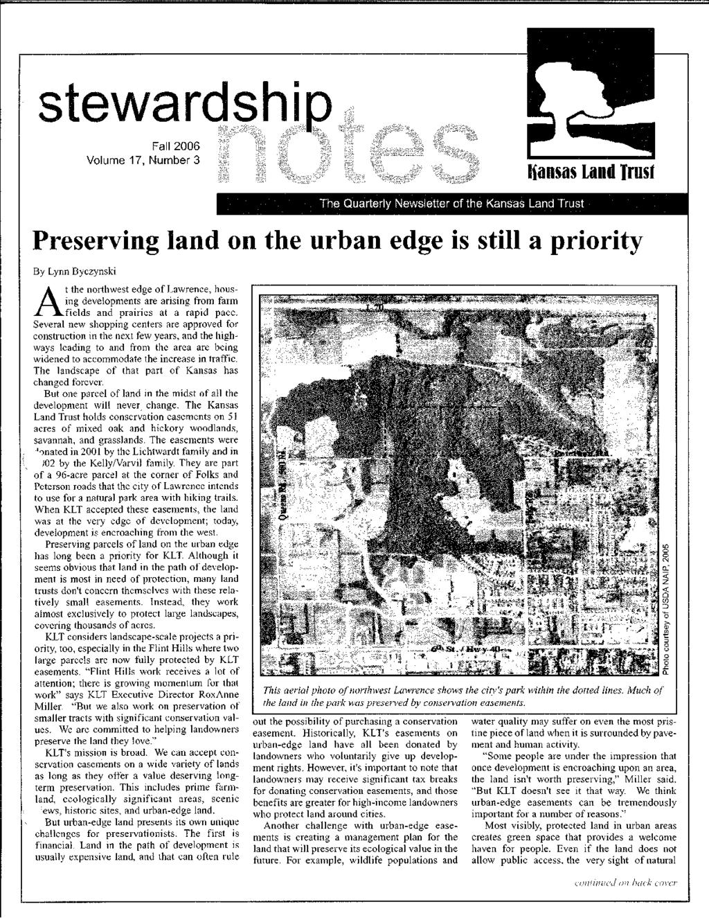 Fall 2006 Volume 17, Number 3 Preserving land on the urban edge is still a priority By Lynn Byczynski A t the northwest edge of Lawrence, housing developments are arising from farm fields and prames