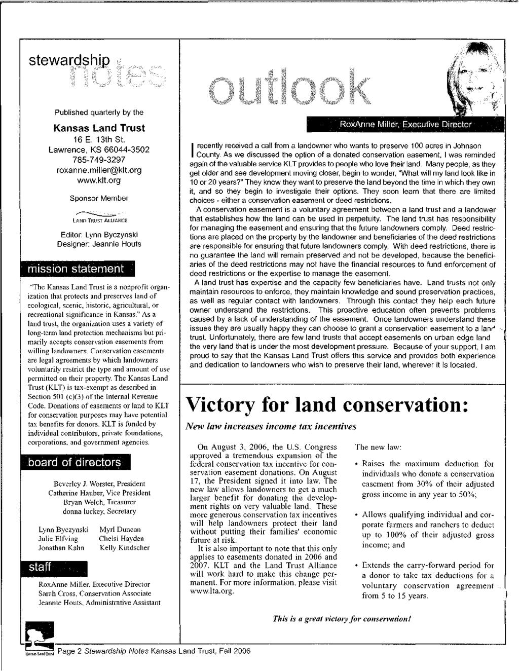 Published quarterly by the Kansas Land Trust 16 E. 13th St. Lawrence, KS 66044-3502 785-749-3297 roxanne.miller@klt.