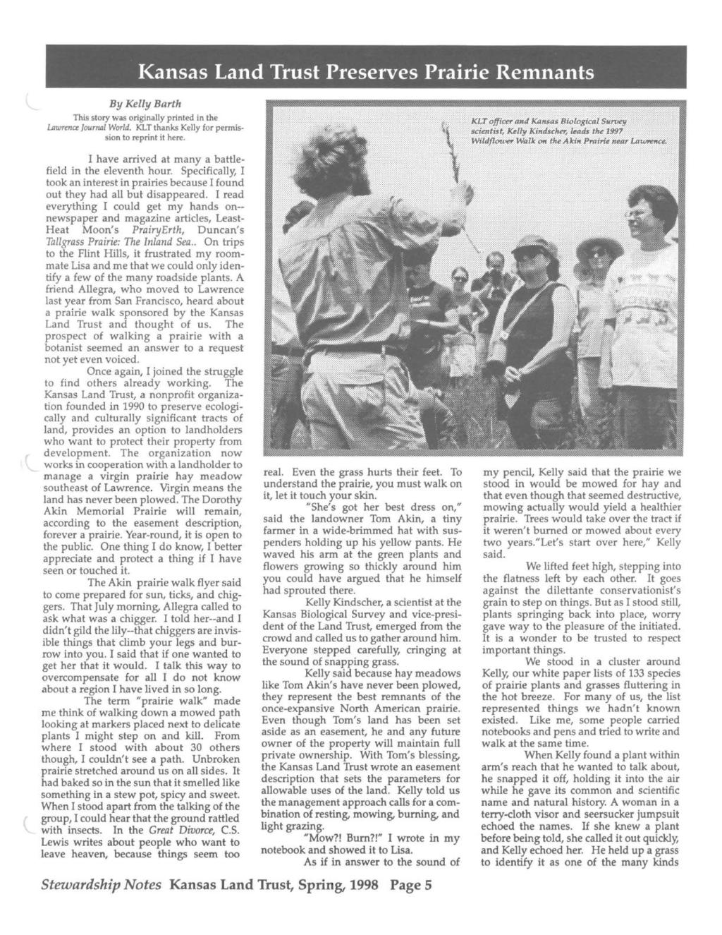 Kansas Land Trust Preserves Prairie Remnants By Kelly Barth This story was originally printed in the lawrence Journal World. KLT thanks Kelly for permission to reprint it here.