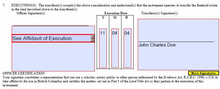 EXAMPLE: SEE AFFIDAVIT OF EXECUTION (10) Complete an electronic Declaration or attach an image of an affidavit to the declaration that complies with Part 5 of the Land Title Act.