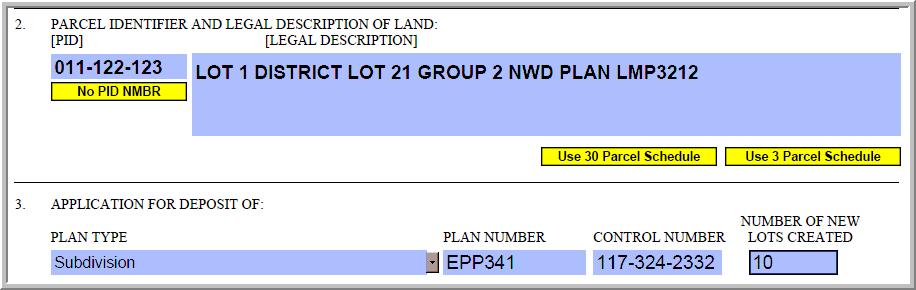 Line 1 Plan number field: enter the plan number. Line 1 Control number field: enter the control number from the Survey Plan Certification.