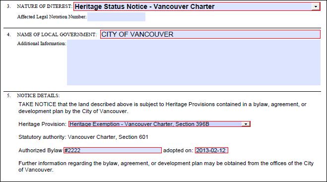 to accommodate the heritage notice. From the drop down menu in Item 5, select the type of heritage notice that applies. Line 2 Statutory authority field: non-editable text populates this field.